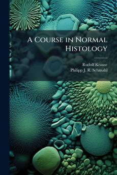 A Course in Normal Histology