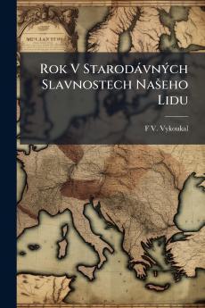 Rok V Starodávných Slavnostech Našeho Lidu