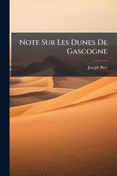 Note Sur Les Dunes De Gascogne