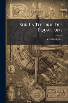 Sur La Théorie Des Équations