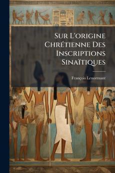 Sur L'origine Chrétienne Des Inscriptions Sinaïtiques