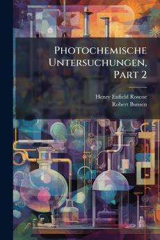 Photochemische Untersuchungen Part 2