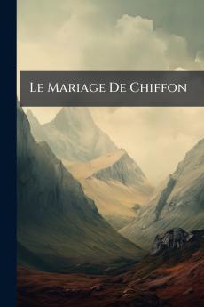 Le Mariage De Chiffon