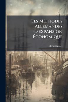 Les Méthodes Allemandes D'expansion Économique