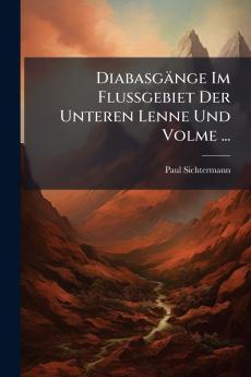 Diabasgänge Im Flussgebiet Der Unteren Lenne Und Volme ...