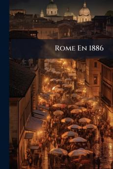 Rome En 1886