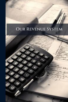 Our Revenue System
