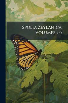 Spolia Zeylanica Volumes 5-7