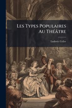Les Types Populaires Au Théâtre