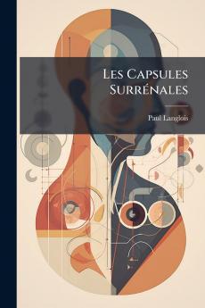 Les Capsules Surrénales