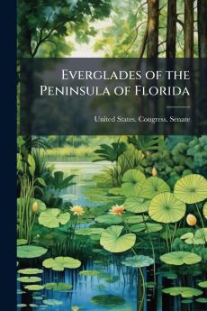 Everglades of the Peninsula of Florida