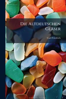 Die Altdeutschen Gläser