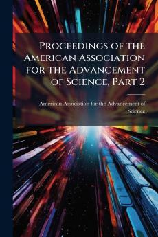 Proceedings of the American Association for the Advancement of Science Part 2