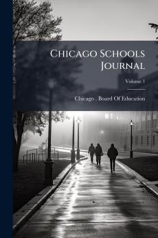 Chicago Schools Journal; Volume 1