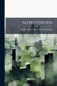 Alfred Und Ida