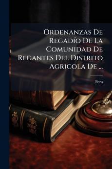 Ordenanzas De Regadío De La Comunidad De Regantes Del Distrito Agricola De ...