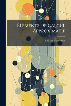 Éléments De Calcul Approximatif