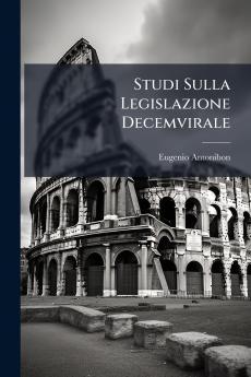 Studi Sulla Legislazione Decemvirale