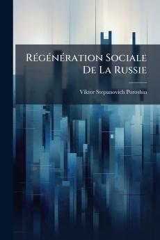 Régénération Sociale De La Russie