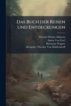 Das Buch der Reisen und Entdeckungen