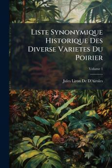 Liste Synonymique Historique Des Diverse Varietes Du Poirier