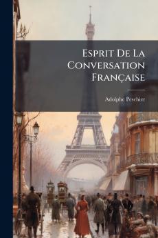 Esprit De La Conversation Française