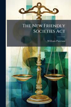 The New Friendly Societies Act