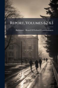 Report Volumes 62-63