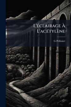 L'éclairage À L'acétylène