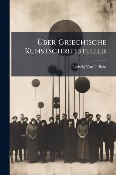 Über Griechische Kunstschriftsteller