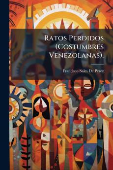 Ratos Perdidos (Costumbres Venezolanas).