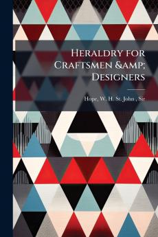 Heraldry for Craftsmen & Designers