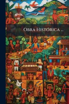 Obra Histórica ...