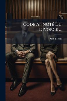 Code Annoté Du Divorce ...