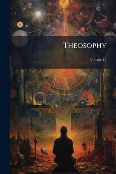 Theosophy; Volume 12