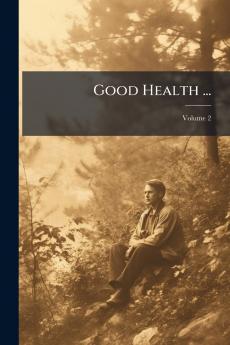 Good Health ...; Volume 2