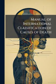 Manual of International Classification of Causes of Death