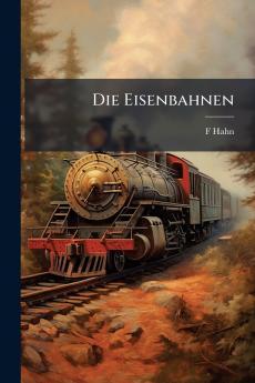Die Eisenbahnen