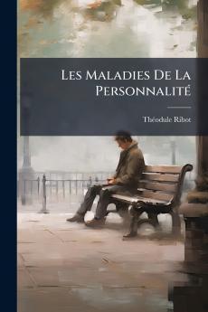 Les Maladies De La Personnalité