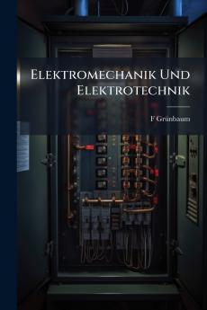 Elektromechanik Und Elektrotechnik