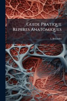 Guide Pratique Reperes Anatomiques