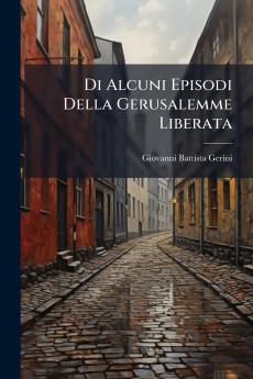 Di Alcuni Episodi Della Gerusalemme Liberata