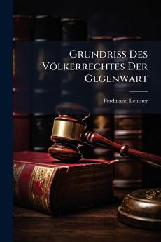 Grundriss Des Völkerrechtes Der Gegenwart