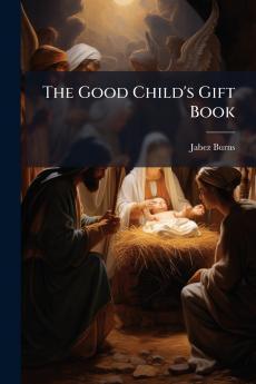 The Good Child's Gift Book