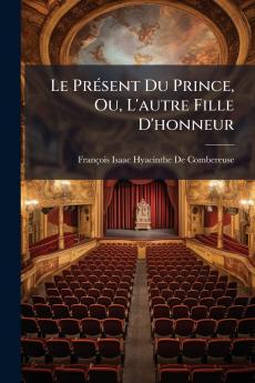 Le Présent Du Prince Ou L'autre Fille D'honneur
