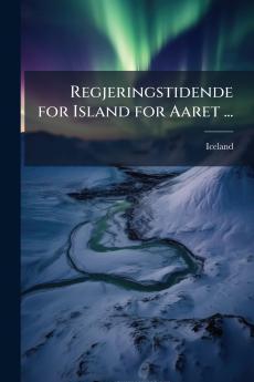Regjeringstidende for Island for Aaret ...