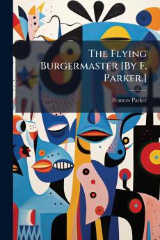 The Flying Burgermaster [By F. Parker.]