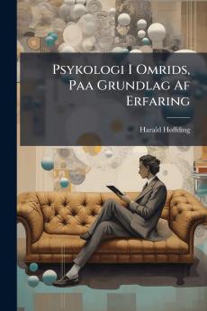Psykologi I Omrids Paa Grundlag Af Erfaring