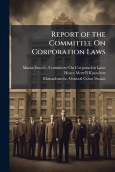 Report of the Committee On Corporation Laws