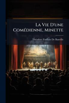 La Vie D'une Comédienne Minette